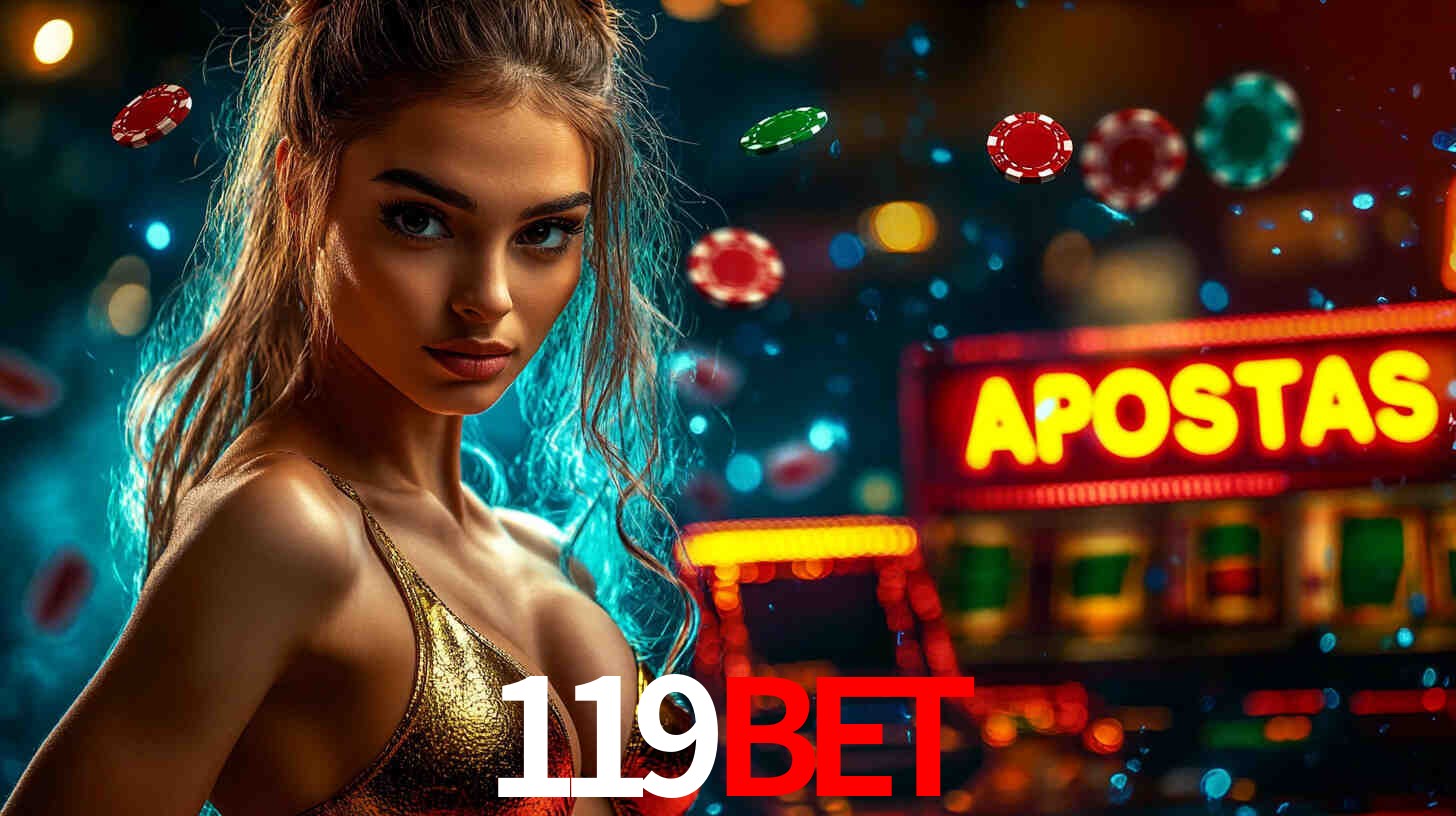 Apostas Esportivas na 119BET: Um Guia Completo